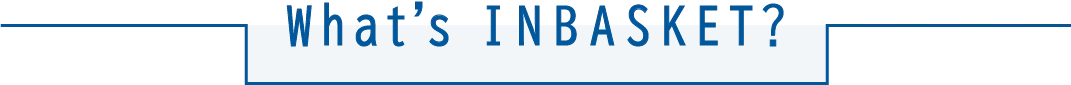What's Inbasket?
